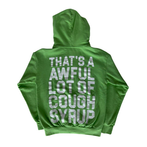 Awful Lot of Cough Syrup Slime Green Hoodie